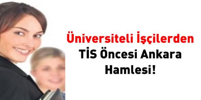 Üniversiteli İşçilerden TİS öncesi Ankara hamlesi