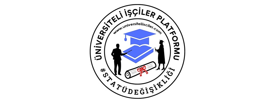 ÜNİVERSİTELİ İŞÇİLER