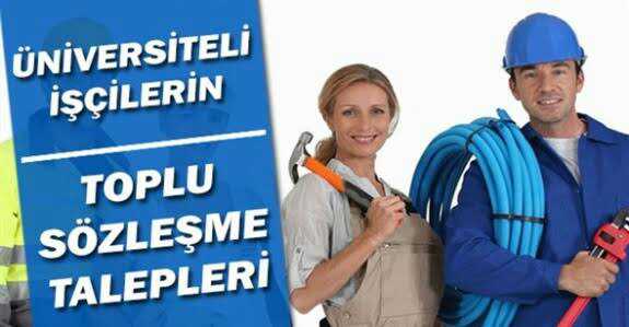 Üniversiteli İşçilerin TİS Talepleri