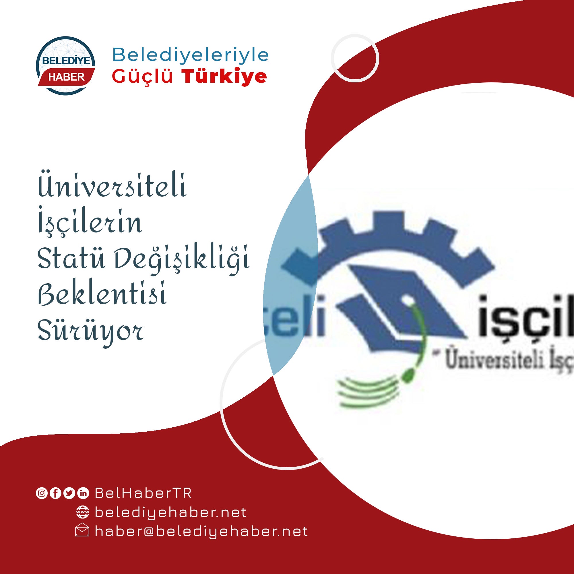 Üniversiteli İşçilerin Statü Değişikliği Beklentisi Sürüyor